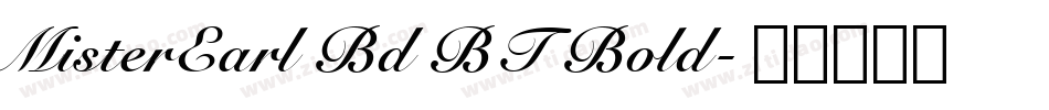 MisterEarl Bd BT Bold字体转换
